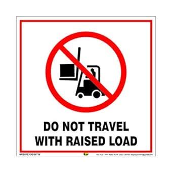 Mr. Safe - Do Not Travel With Raised Load Sign PVC Sticker 8 inch X 8 ...