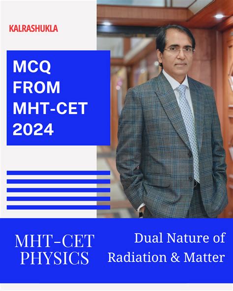 MHT-CET PYQ’s 2024 With Solutions - Dual Nature of Radiation & Matter ...
