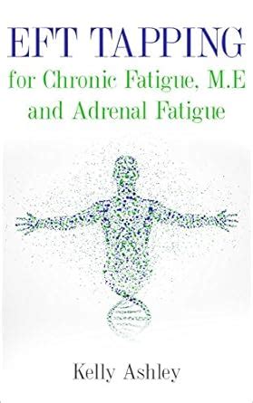 EFT Tapping for Chronic Fatigue Syndrome, M.E and Adrenal Fatigue: Self ...