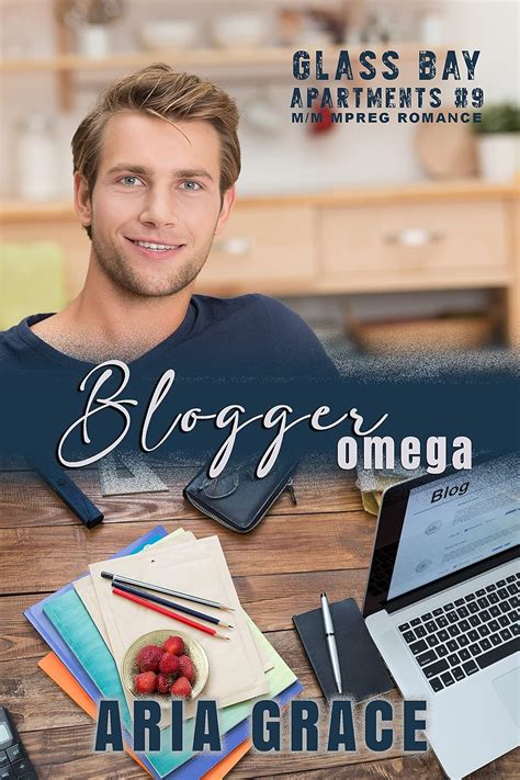 Blogger Omega: M/M MPreg Romance (Glass Bay Apartments Book 9) eBook ...