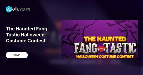 The Haunted Fang-Tastic Halloween Costume Contest, 249 E Historic 66 ...