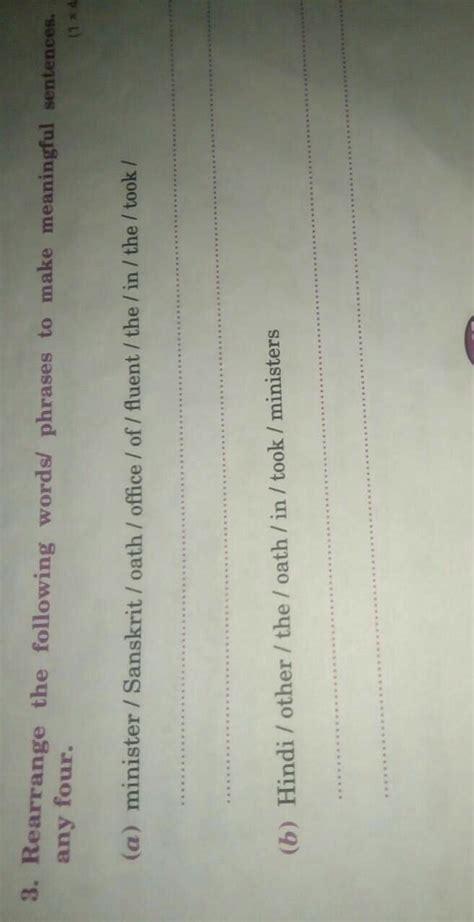 rearrange the following words phrases to make meaningful sentences ...