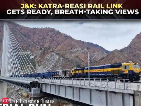 J&K: Train journey with breath-taking views of Pir Panjal; Katra-Reasi ...