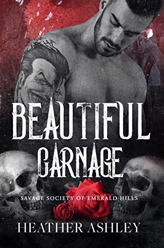 Beautiful Carnage (Savage Society of Emerald Hills Book 1) eBook ...