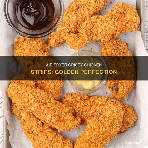 Air Fryer Crispy Chicken Strips: Golden Perfection | CyCookery