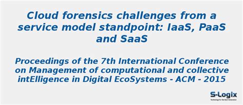 Cloud forensics a service model standpoint: IaaS, PaaS, SaaS | S-Logix