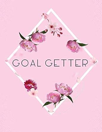 Buy Goal Getter: Time Management Journal Agenda Daily Goal Setting ...