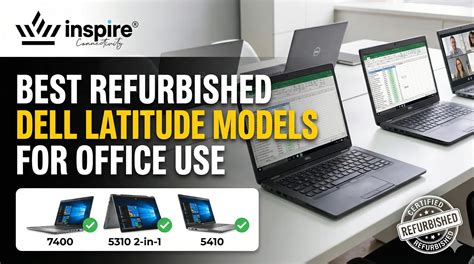 Best Refurbished Dell Latitude Models for Office Use – Inspire ...