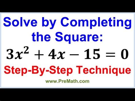 Completing the Square: Step-by-Step Technique Video Lecture - Crash ...
