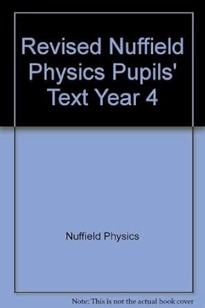 Revised Nuffield Physics Pupils' Text Year 4 : Amazon.in: Books
