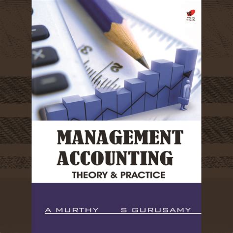 Management Accounting Theory & Practice