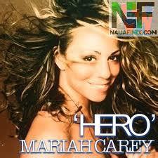 Download Music Mp3:- Mariah Carey - Hero (There's A Hero) » Naijafinix