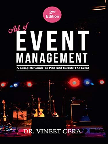 Art of Event Management: A complete guide to plan and execute the event ...