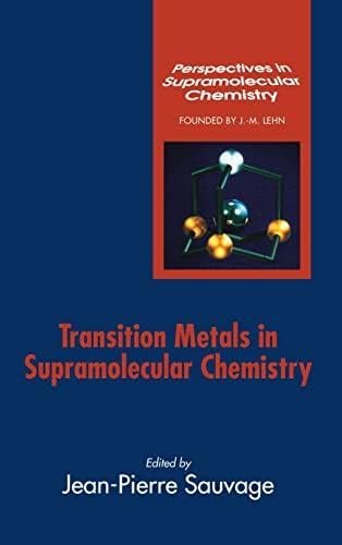 Transition Metals in Supramolecular Chemistry: 5 (Perspectives in ...