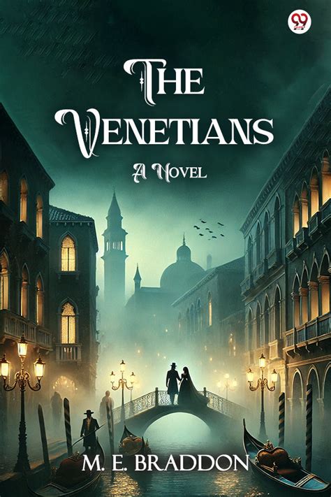 Shop The Venetians A Novel Written By M. E. Braddon