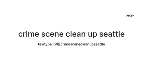 crime scene clean up seattle — Teletype