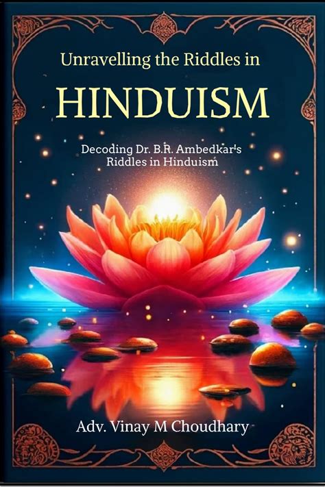 Unravelling the Riddles in Hinduism: Decoding Dr. B.R. Ambedkar's ...