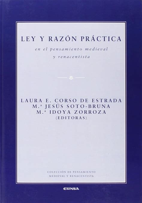 Buy LEY Y RAZÓN PRÁCTICA EN EL PENSAMIENTO MEDIEVAL Y RENACENTISTA Book ...