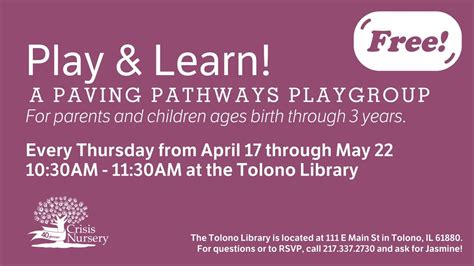 Play & Learn! A Paving Pathways Group, Tolono Public Library District ...