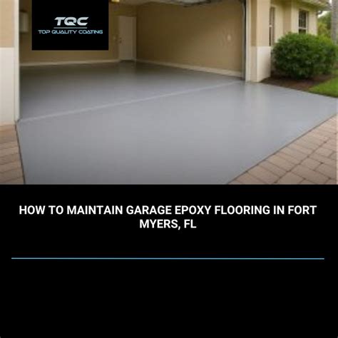 How to Maintain Garage Epoxy Flooring in Fort Myers, FL - Top Quality ...