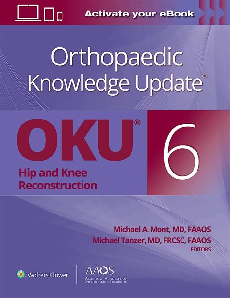 Orthopaedic Knowledge Update: Hip and Knee Reconstruction 6 Print ...