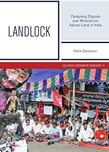 Buy Landlock: Paralysing Dispute over Minerals on Adivasi Land in India ...