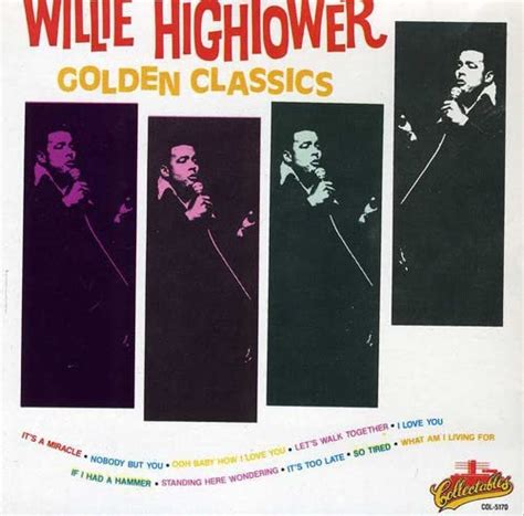 Golden Classics: Willie Hightower, Walter Spriggs, Dee Clark, Pete ...