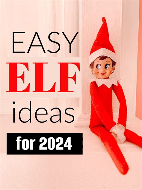 100+ Easy Elf on the Shelf Ideas (2025 Update) | Quick & Creative ...