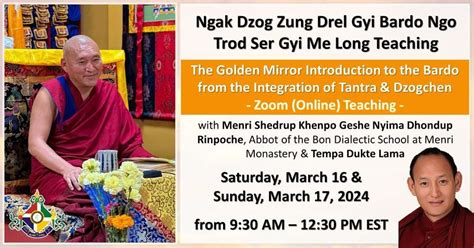 Ngak Dzog Zung Drel Gyi Bardo Ngo Trod Ser Gyi Me Long | Zoom (Online ...