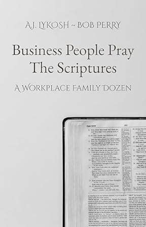 Business People Pray the Scriptures (A Workplace Family Dozen) eBook ...