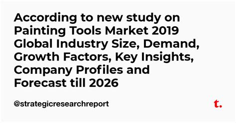 According to new study on Painting Tools Market 2019 Global Industry ...