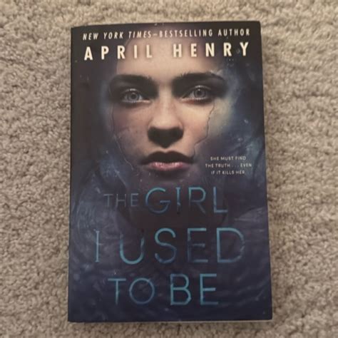 The Girl I Used to Be by April Henry, Paperback | Pangobooks