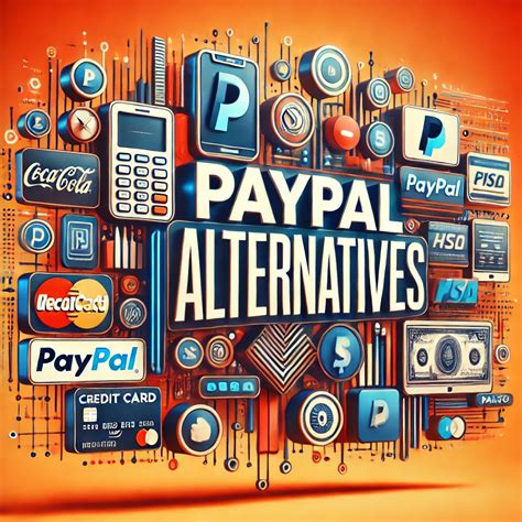 10 PayPal Alternatives to Streamline Your Payment Solutions