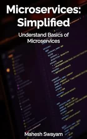 Microservices: Simplified: Understand basics of Microservices (DevOps ...