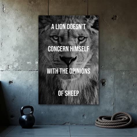 A Lion Doesn't Concern Himself With the Opinions of Sheep ...