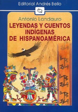 Buy Leyendas y Cuentos Indigenas de Hispanoamerica Book Online at Low ...