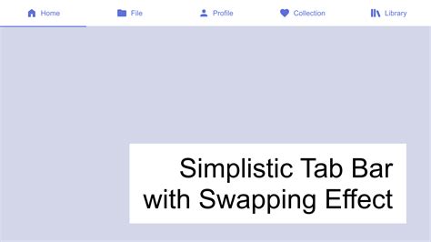 Simplistic Tab Bar with Swapping Effect | Figma