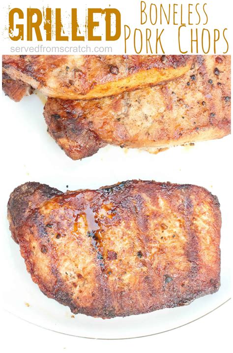 Grilled Boneless Pork Chops - Served From Scratch