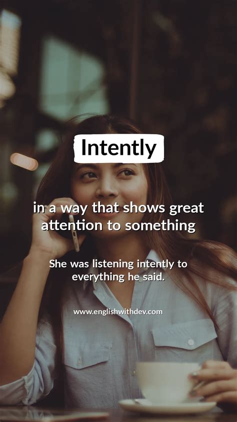 Intently Meaning & Example Sentence — Dev