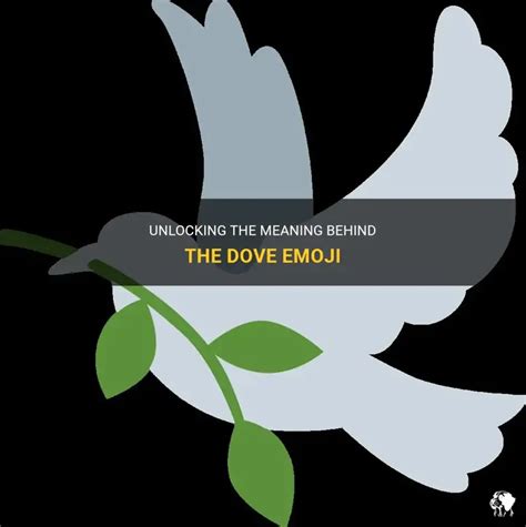 Unlocking The Meaning Behind The Dove Emoji | PetShun