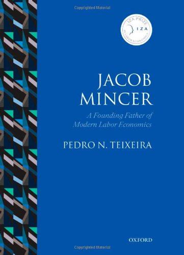Buy Jacob Mincer: A Founding Father of Modern Labor Economics (Iza ...