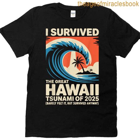 Funny Hawaiian Vacation I Survived Hawaii Tsunami 2025 T-shirt