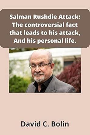 Salman Rushdie Attack: The controversial fact that leads to his attack ...