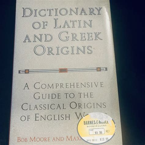 Dictionary of Latin and Greek Origins: A Comprehensive Guide