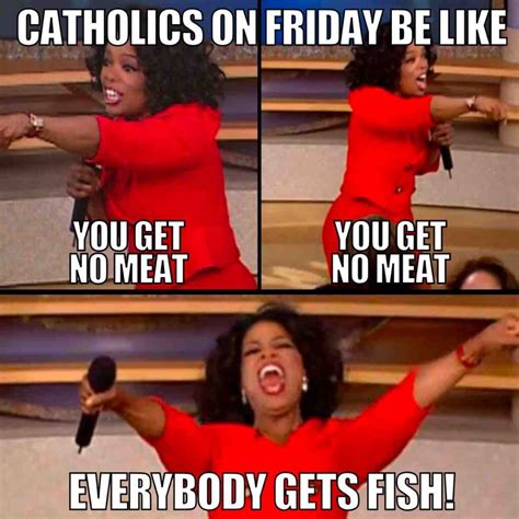 These 13 Hilarious No Meat On Friday Memes Deliver No Beef