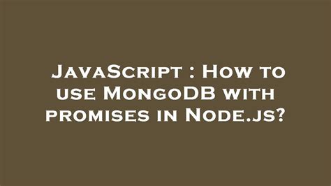 Image result for JavaScript MongoDB
