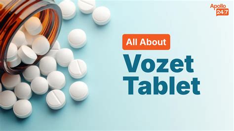 Vozet Tablet | Uses, Side Effects, Price | Apollo Pharmacy