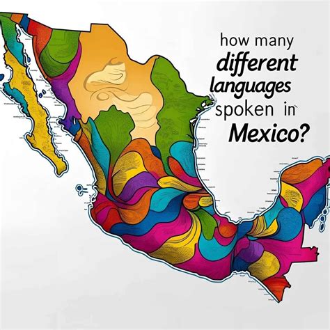 How Many Different Languages Are Spoken in Mexico: A Journey Through ...