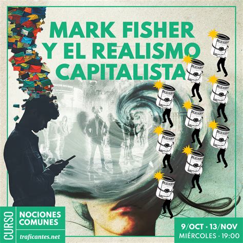 Mark Fisher y el realismo capitalista | Traficantes de Sueños