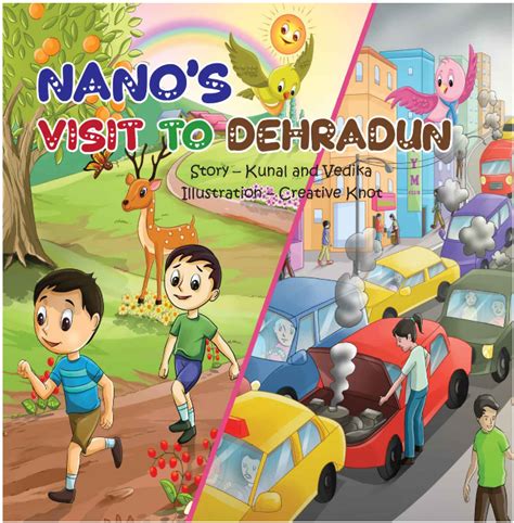 Nano’s Visit To Dehradun: A comical story to teach ill-effects of ...
